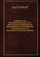 Tradition Und Naturbeobachtung in Den Illustrationen Medizinischer Handschriften Und Fruhdrucke Vornehmlich Des 15. Jahrhunderts (German Edition), Karl Sudhoff 
