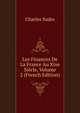 Les Finances De La France Au Xixe Siecle, Volume 2 (French Edition), Charles Sudre 