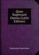 Quae Supersunt Omnia (Latin Edition), Suetonius Suetonius 