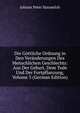 Die Gottliche Ordnung in Den Veranderungen Des Menschlichen Geschlechts: Aus Der Geburt, Dem Tode Und Der Fortpflanzung, Volume 3 (German Edition), Johann Peter Sussmilch 