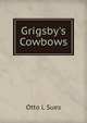 Grigsby's Cowbows, Otto L Sues 