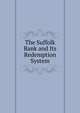 The Suffolk Bank and Its Redemption System, 