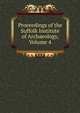 Proceedings of the Suffolk Institute of Archaeology, Volume 4, 