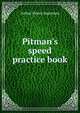 Pitman's speed practice book, Arthur Moses Sugarman 