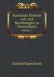 Russlands Einfluss auf, und Beziehungen zu Deutschland. Volume 1, Samuel Sugenheim 