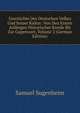 Geschichte Des Deutschen Volkes Und Seiner Kultur: Von Den Ersten Anfangen Historischer Kunde Bis Zur Gegenwart, Volume 2 (German Edition), Samuel Sugenheim 