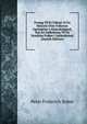 Forsog Til Et Udkast Af En Historie Over Folkenes Oprindelse I Almindelighed, Son En Indledning Til De Nordiske Folkes I S?desleshed (Danish Edition), Peter Friderich Suhm 