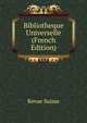 Bibliotheque Universelle (French Edition), Revue Suisse 