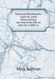 National floodmarks; week by week observations on American life as seen by Collier's;, Mark Sullivan 