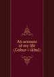 An account of my life (Gohur-i-ikbal), 