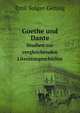 Goethe und Dante. Studien zur vergleichenden Literaturgeschichte, Emil Sulger-Gebing 