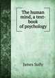 The human mind, a text-book of psychology, Sully, James 