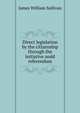Direct legislation by the citizenship through the initiative andd referendum, James William Sullivan 