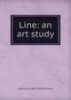 Line: an art study, Edmund J. 1869-1933 Sullivan 