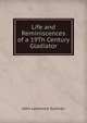 Life and Reminiscences of a 19Th Century Gladiator, John Lawrence Sullivan 