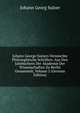 Johann George Sulzers Vermischte Philosophische Schriften: Aus Den Jahrbuchern Der Akademie Der Wissenschaften Zu Berlin Gesammelt, Volume 2 (German Edition), Johann Georg Sulzer 