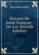 Histoire De Saint-Francois-Du-Lac (French Edition), Benjamin Sulte 