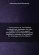 Correspondance De Alexandre De Humboldt Avec Varnhagen Von Ense De 1827 ? 1858: Accompagn?e D'extraits Du Journal De Varnhagen Et Des Lettres Adress?es ? De Humboldt Par Varnhagen. (French Edition), Alexander von Humboldt 