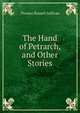 The Hand of Petrarch, and Other Stories, Thomas Russell Sullivan 