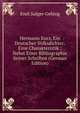 Hermann Kurz, Ein Deutscher Volksdichter: Eine Charakteristik : Nebst Einer Bibliographie Seiner Schriften (German Edition), Emil Sulger-Gebing 