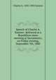 Speech of Charles A. Sumner: delivered at a Republican mass meeting at Sacramento, on Friday evening, September 7th, 1860, Charles A. 1835-1903 Sumner 