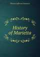 History of Marietta, Thomas Jefferson Summers 