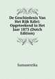 De Geschiedenis Van Het Rijk Kdiri: Opgeteekend in Het Jaar 1873 (Dutch Edition), Sumasentika 
