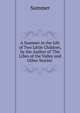 A Summer in the Life of Two Little Children, by the Author of 'The Lilies of the Valley and Other Stories'., Summer 