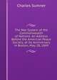 The War System of the Commonwealth of Nations: An Address Before the American Peace Society, at Its Anniversary in Boston, May 28, 1849, Sumner, Charles 