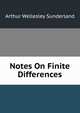 Notes On Finite Differences, Arthur Wellesley Sunderland 