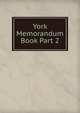 York Memorandum Book Part 2, 