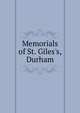 Memorials of St. Giles's, Durham, 