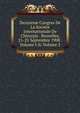 Deuxieme Congres De La Societe Internationale De Chirurgie . Bruxelles, 21-25 Septembre 1908 . Volume I-Ii, Volume 2, 