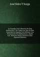 La Guardia Civil: Historia De Esta Institucion Y De Todas Las Que Se Han Conocido En Espana Con Destino A La Persecucion De Malhechores, Desde Los . Remotos Hasta Nuestros Dias (Spanish Edition), Jose Sidro Y Surga 