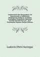 Commentatio Qua Respondetur Ad Quaestionem, a Nobilissimo Theologorum Ordine in Academia Groningana Propositam: Quaenam Fuerint Saeculis Post C.N. . Aevi Testimoniis, Exponat (Italian Edition), Ludovici Petri Suringar 