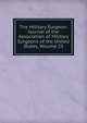 The Military Surgeon: Journal of the Association of Military Surgeons of the United States, Volume 23, 