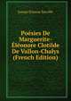 Poesies De Marguerite-Eleonore Clotilde De Vallon-Chalys (French Edition), Joseph Etienne Surville 