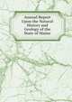 Annual Report Upon the Natural History and Geology of the State of Maine, 