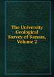 The University Geological Survey of Kansas, Volume 2, 