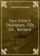 New French Dialogues. 5Th Ed., Revised, Gabriel Surenne 