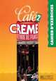Cafe Creme 2 -Cahier D'exercices, Marcella Beacco di Giura, Pierre Delaisne, Sandra Trevisi 