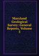 Maryland Geological Survey: General Reports, Volume 5, 