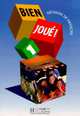 Bien Joue! 1: Methode de francais, Carla Gislon, Anne Gruneberg, Marie-Christine Jamet, Maria Grazia Selle 