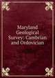Maryland Geological Survey: Cambrian and Ordovician, 