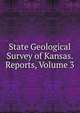 State Geological Survey of Kansas. Reports, Volume 3, 