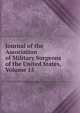 Journal of the Association of Military Surgeons of the United States, Volume 15, 