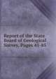 Report of the State Board of Geological Survey, Pages 41-85, 