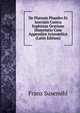 De Platonis Phaedro Et Isocratis Contra Sophistas Oratione Dissertatio Cum Appendice Aristotelica (Latin Edition), Franz Susemihl 