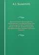 Das Eisenbahn-Bauwesen Fur Bahnmeister Und Bauaufseher Als Anleitung Fur Den Praktischen Dienst Und Zur Vorbereitung Fur Das Bahnmeister-Examen (German Edition), A J. Susemihl 