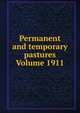 Permanent and temporary pastures Volume 1911, 